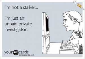 not a Stalker....