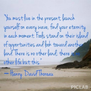 Henry david thoreau, quotes, sayings, live, present, life