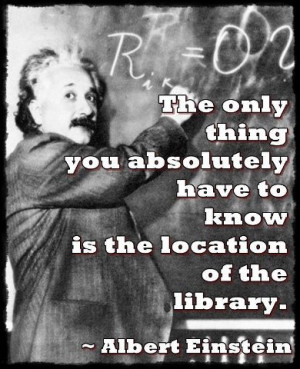 Albert Einstein Library Quote