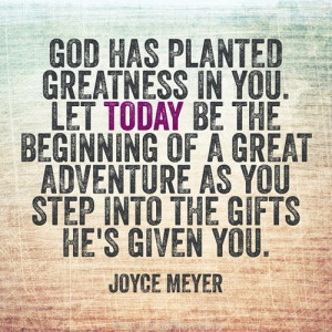 God has Planted greatness in you.