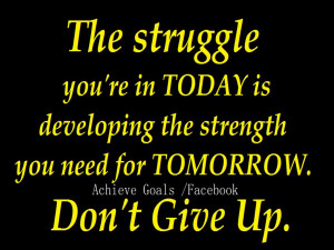... struggle of life is one inspirational quotes about life and struggles