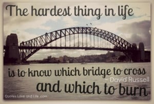 burning bridges #Quotes