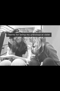 love my best friend / my unbiological sister ♥