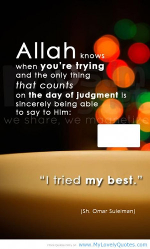 ALLAH knows – islamic quotes about life