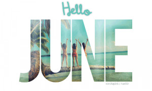 hello june #june #gif #love #cute #summer #beach