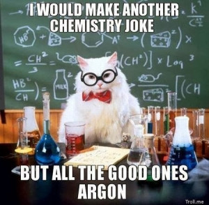 Chemistry Science Lab Cat Pun Picture - I would make another chemistry ...