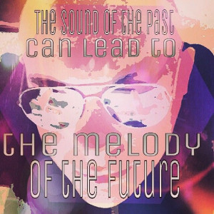 The sound of the past