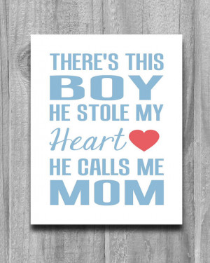 There's This Boy He Stole My Heart He Calls Me Mom Print Home Decor ...