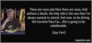 Car Racing Quotes There are races and then there