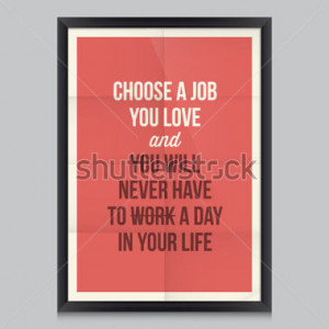 File Browse > Business & Finance > Work quote poster by Confucius ...