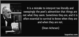 poet's admonition that things are not what they seem. Sometimes they ...