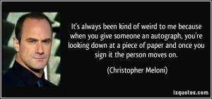 It's always been kind of weird to me because when you give someone an ...