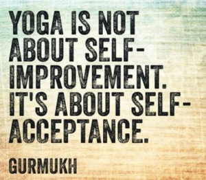 Self Acceptance #Yogaquote