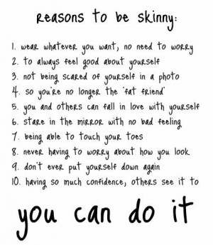 Reasons to be skinny