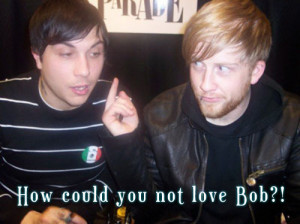 Frank Iero Quotes Frank iero (on bob being less