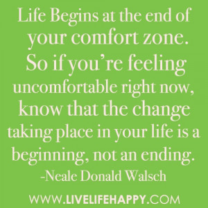 at the end of your comfort zone. So if you're feeling uncomfortable ...