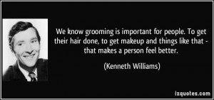 We know grooming is important for people. To get their hair done, to ...