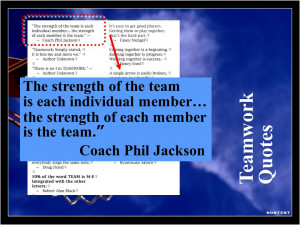 Teamwork Quotes The strength of the team is each individual member ...