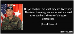 The preparations are what they are. We're here. The storm is coming ...