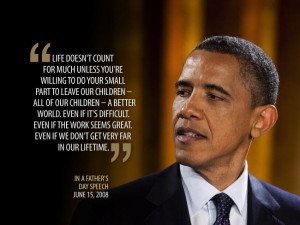 On This Father's Day Weekend, A Beautiful Quote From Barack Obama On ...