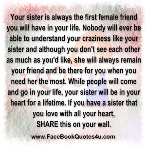 ... sister is always the first female friend you will have in your life
