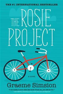 The Rosie Project by Graeme Simsion. A first-date dud, socially ...