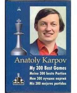 Anatoly Karpov My 300 best games NEW CHESS BOOK