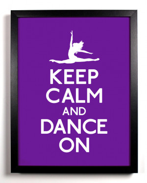 keep calm and dance on art print 8 x 10 inches $ 9 00 tags girl dance ...