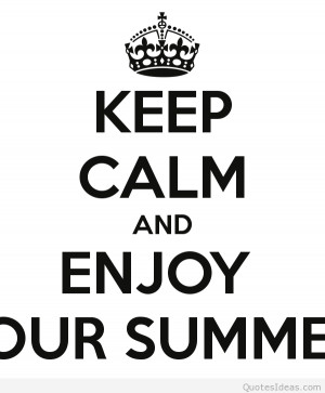 Enjoy summer images, quotes and sayings