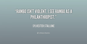 quote-Sylvester-Stallone-rambo-isnt-violent-i-see-rambo-as-228259.png