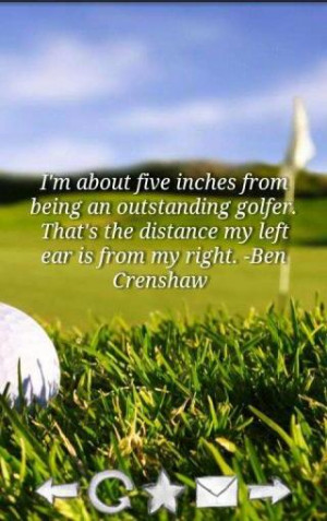 About Five Inches From Being An Outstanding Golfer