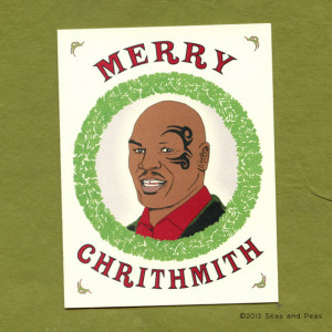 MIKE TYSON CHRISTMAS - Funny Christmas Card - Mike Tyson - Mike Tyson ...