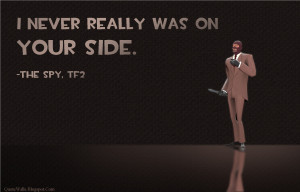Team Fortress 2(TF2) TF2 Spy quotes