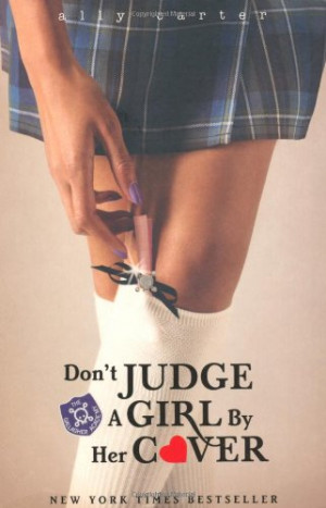 Review: Don't Judge a Girl by Her Cover - Ally Carter