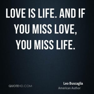 Leo Buscaglia Quote About...
