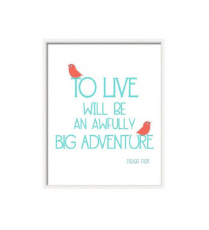 Peter Pan quote- Printable art- INSTANT DOWNLOAD- Aqua and orange ...