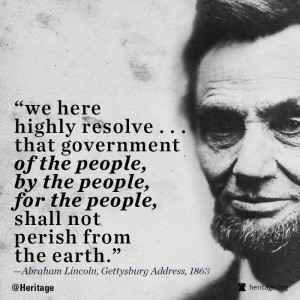 ... Lincoln taught us in his Gettysburg Address, it must also be of and by