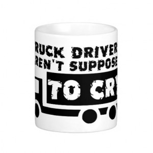 Funny Truck Driver Sayings