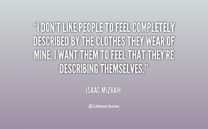 don't like people to feel completely described by the clothes they ...