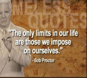 My Top 10 Bob Proctor Quotes