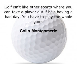 Golf Isn’t Like Other Sports Where You Can Take A Player Out If He ...