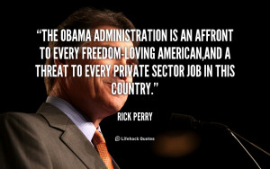 quote Rick Perry the obama administration is an affront to 108611 1