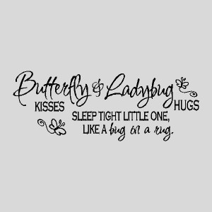 Butterfly Kisses & Ladybug HugsNursery Wall by eyecandysigns, $15.99