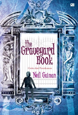 ... Threez Lestari's Reviews > The Graveyard Book - Cerita dari Pemakaman