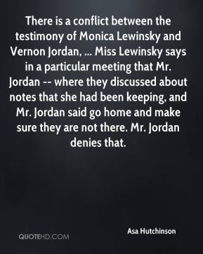 conflict between the testimony of Monica Lewinsky and Vernon Jordan ...