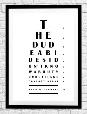 The Big Lebowski 'The Dude Abides' Quote - Eye Chart Minimalist Poster ...