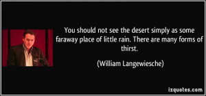 You should not see the desert simply as some faraway place of little ...