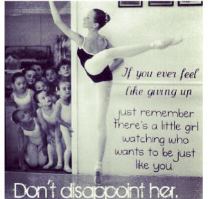 If you ever feel like giving up just remember there's a little girl ...