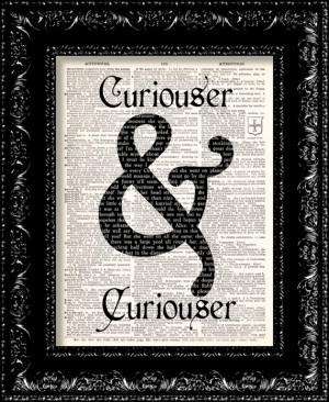 Alice In Wonderland Curiouser and Curiouser Quote - Vintage Dictionary ...