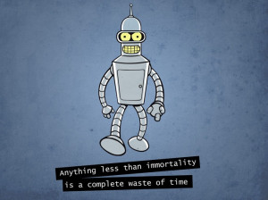 Futurama Bender Quote More